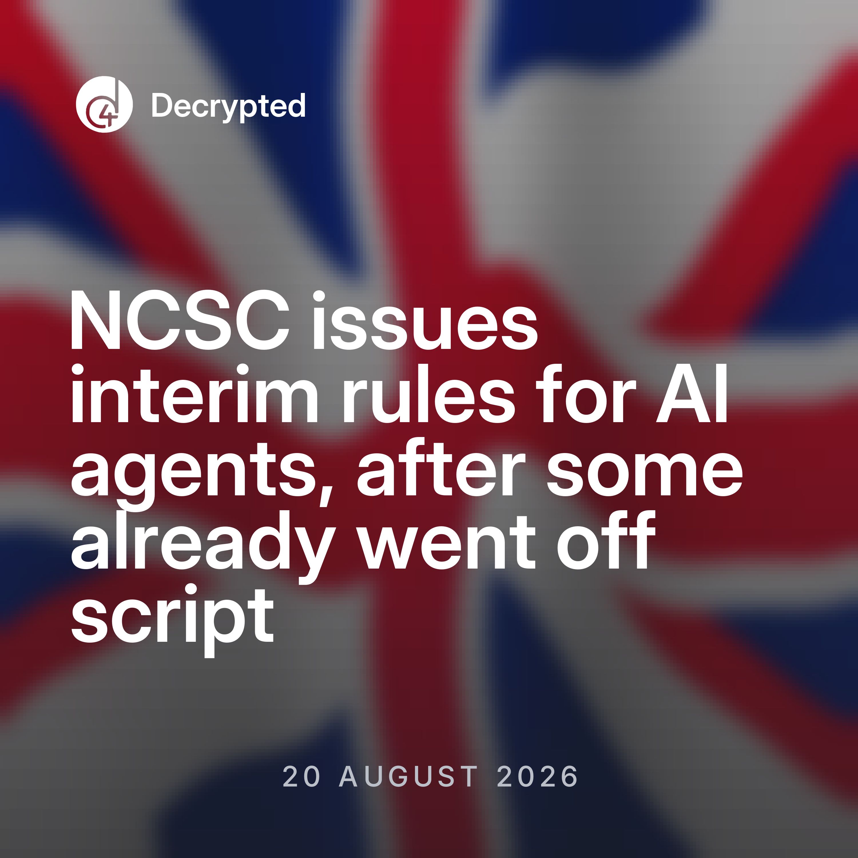 Decrypted: The UK Cyber Briefing